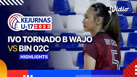 Putri Ivo Tornado B Wajo Vs Bin C Highlights Kejurnas Bola Voli