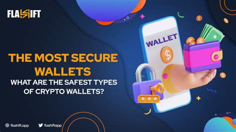 The Most Secure Crypto Wallets Flashift Crypto Blog