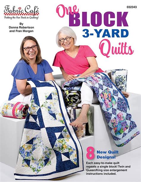 One Block Yard Quilts By Donna Robertson And Fran Morgan