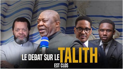 LE DEBAT SUR LE TALITH EST CLOS PAST ESDRAS KALONJI PASTEUR MARCELO