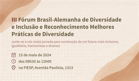 3º Fórum Brasil Alemanha de D I e Melhores Empresas em Práticas e Ações