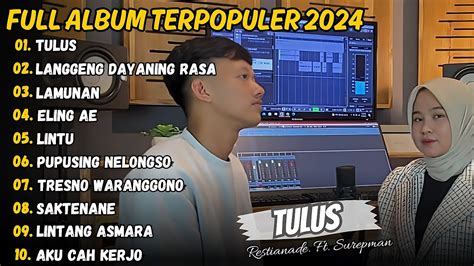 Tulus Restianade Ft Surepman Full Album Terpopuler Lagu Jawa