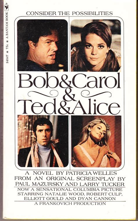 Bob Carol Ted Alice By Welles Patricia Very Good 1969 2nd