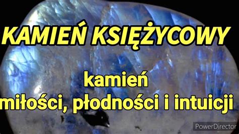 Kamień księżycowy kamień miłości płodności i intuicji Magia