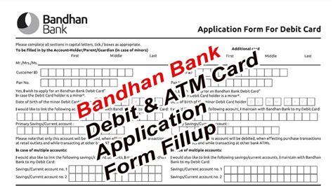 Bandhan Bank Debit Card Application Form Fillup How To Fill Debit