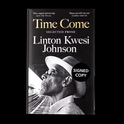 Linton Kwesi Johnson Time Come Selected Prose Hardback Rough Trade