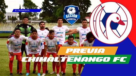 PREVIA CHIMALTENANGO VS SACACHISPAS 1ERA DIVISION JORNADA 13 YouTube