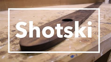 How To Make A Shotski With Wood Johnny Counterfit