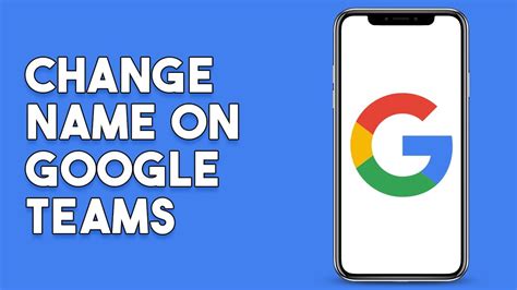 How To Change Name On Google Teams Youtube