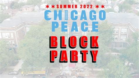 Chicago Peace Block Party Youtube