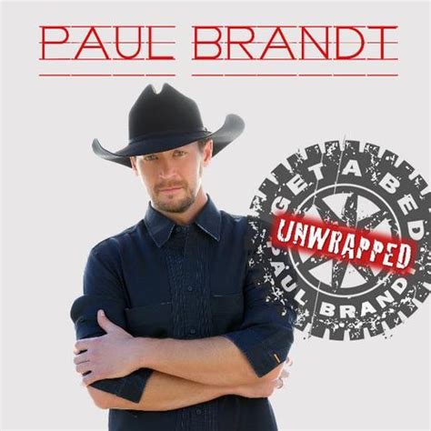 Get A Bed Unwrapped Single By Paul Brandt Rhapsody