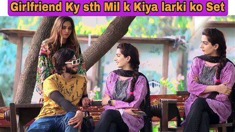 Girlfrienda Ny Pakar Liya Larki Set Krty 😜 Awaisbhatti28 Youtube