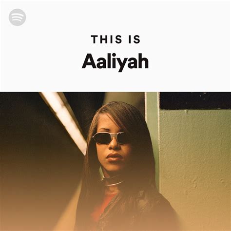 This Is Aaliyah Spotify Playlist