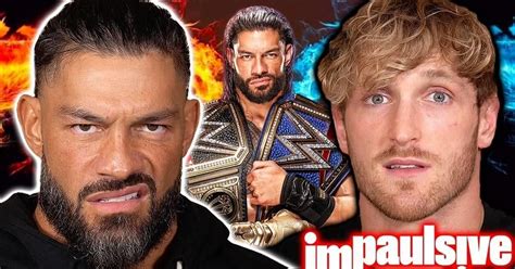 Heat Between Wwes Roman Reigns And Logan Paul Explained