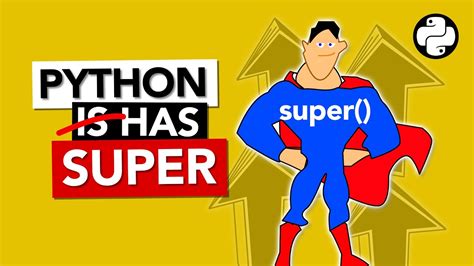 Python Super How Does It Work Youtube