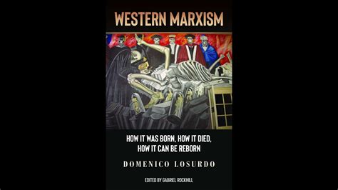 Gabriel Rockhill Western Marxism Youtube