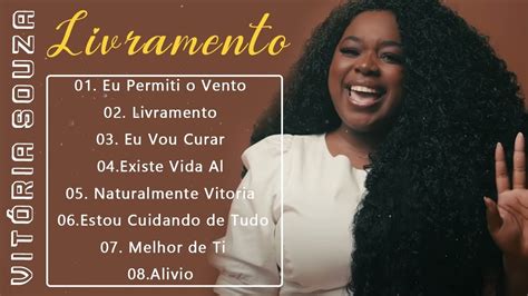 Vit Ria Souza Est Tudo Bem Livramento As Melhores Gospel E