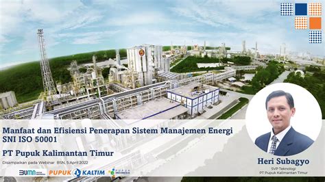 Heri Subagyo Pupuk Kaltim Manfaat Implementasi Sistem Manajemen Energi