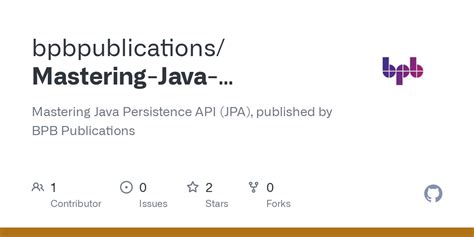 Github Bpbpublications Mastering Java Persistence Api Jpa Mastering