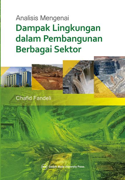 Analisis Mengenai Dampak Lingkungan Amdal Di Indonesia Terjadi Pada