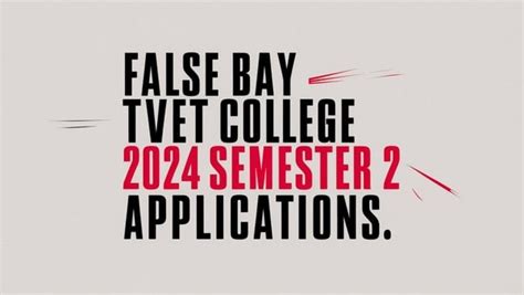 False Bay Tvet College Now Open For 2024 Semester 2 Applicat · College Wise