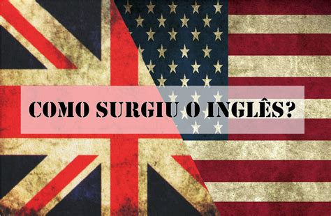 Alpha Tradu COMO SURGIU O INGLÊS Alpha Tradu