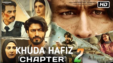 Khuda Hafiz Chapter 2 Trailer Khuda Hafiz Full Movie Vidyut Jammwal