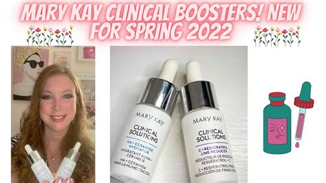 Mary Kay Clinical Solutions Boosters New For Spring 2022 Youtube