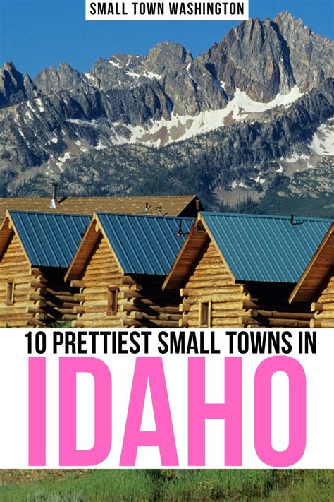 The 10 Prettiest Small Towns in Idaho • Small Town Washington