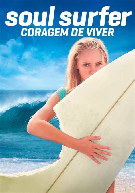 Soul Surfer Coragem De Viver Filme Assistir