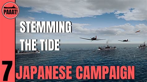 War On The Sea Japanese Campaign Part Stemming The Tide Youtube