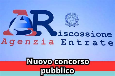 Concorso Pubblico Agenzia Delle Entrate Riscossione Come Partecipare