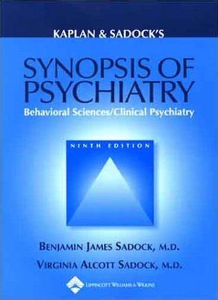 Kaplan Sadock S Synopsis Of Psychiatry Behavioral Sciences Clinical