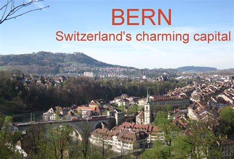 Bern - thủ đô quyến rũ của Thụy Sĩ | 5 Continents 4 Oceans