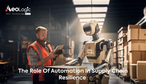 The Role Of Automation In Supply Chain Resilience