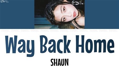 【日本語字幕/かなるび/歌詞】Way Back Home-SHAUN(ショーン/숀) Chords - Chordify