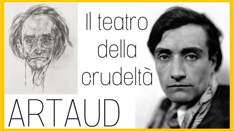 Antonin Artaud e il Teatro della Crudeltà YouTube