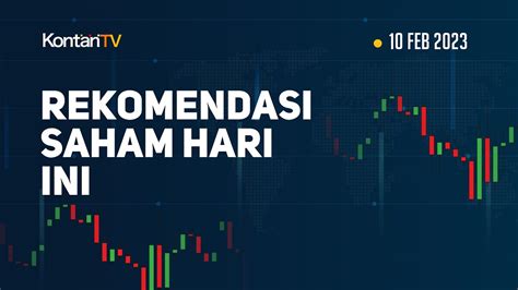 Ihsg Sulit Tembus Begini Rekomendasi Saham Hari Ini Pilihan