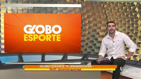 Encerramento Do Globo Esporte GO Victor Andrade 26 07 2019