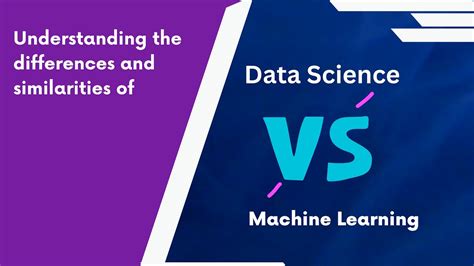 Data Science Vs Machine Learning Understanding The Differences Youtube