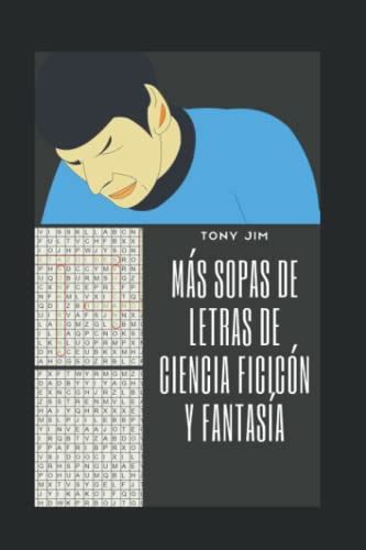 M S Sopas De Letras De Ciencia Ficci N Y Fantas A By Tony Jim Goodreads