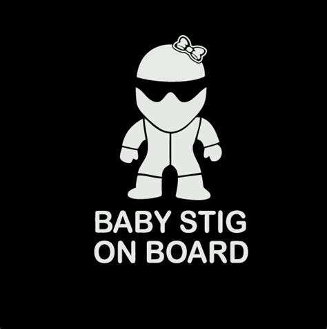 Baby Stig On Board Girl Baby On Board Sticker Custom Made In The