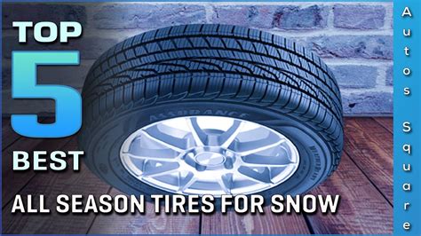 Top Best All Season Tires For Snow Review In Youtube