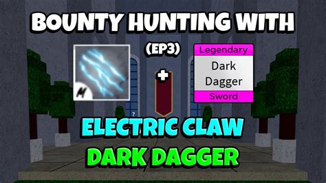 Electric Claw Dark Dagger Bounty Hunting Montage EP3 Blox Fruits