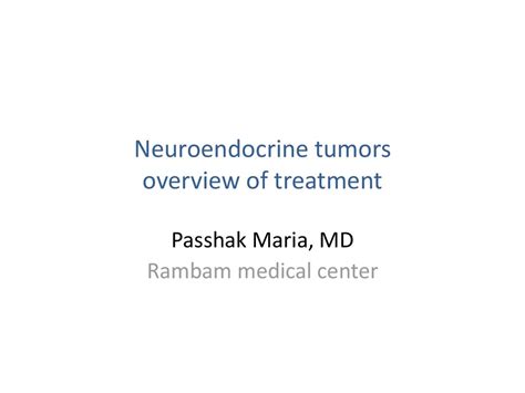 Neuroendocrine Tumors Overview Of Treatment презентация онлайн