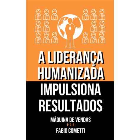 A Lideran A Humanizada Impulsiona Resultados Fabio Cometti Hotmart