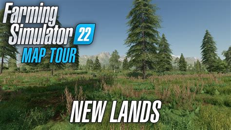 New Lands Map Tour | FS22 - YouTube