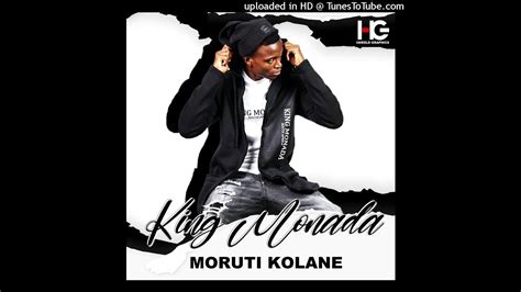 King Monada Dr Rackzen Ft Moruti Pula Moruti Kolane YouTube