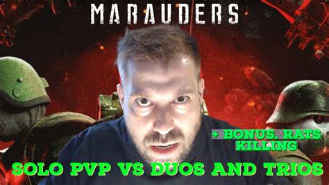 Intense SOLO PVP MARAUDERS VS DUOS TRIOS Compilation YouTube