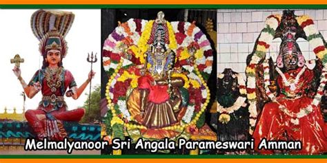 Melmalayanur Sri Angala Parameswari Temple Timings, History, Pooja